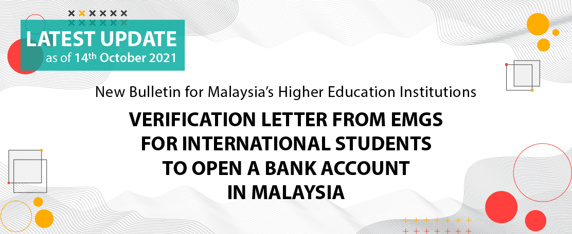 VERIFICATION LETTER FROM EMGS FOR INTERNATIONAL STUDENTS TO OPEN A BANK ACCOUNT IN MALAYSIA